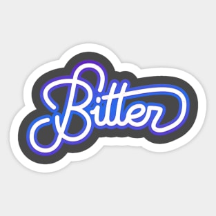 Bitter (and fancy) Sticker